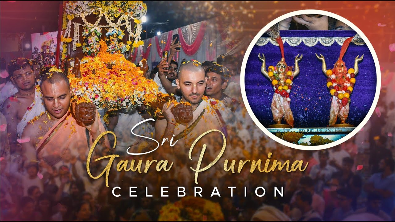 Gaura Purnima Celebration, 2025